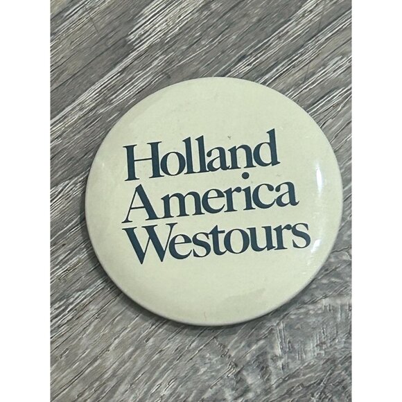 Holland America Line Westours Pinback Button Cream Round Shape - Picture 1 of 6